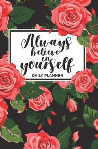 Cover of Always Believe In Yourself Daily Planners
