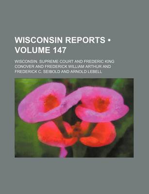 Book cover for Wisconsin Reports (Volume 147)