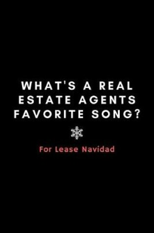 Cover of What's A Real Estate Agents Favorite Song? For Lease Navidad