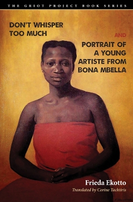 Cover of Don't Whisper Too Much and Portrait of a Young Artiste from Bona Mbella