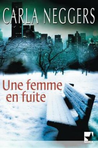 Cover of Une Femme En Fuite (Mira)