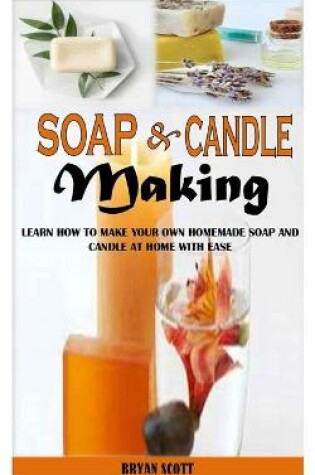 Cover of Soap and Candle Making