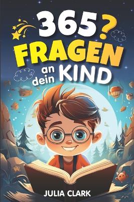 Book cover for 365 Fragen an dein Kind