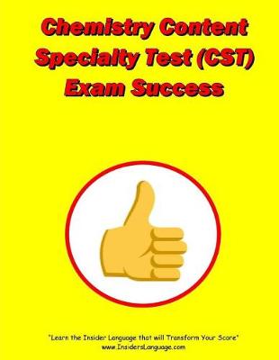 Book cover for Chemistry Content Specialty Test (CST) Exam Success