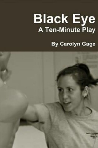 Cover of Black Eye: A Ten-Minute Play