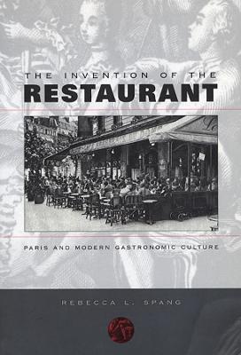 Book cover for The Invention of the Restaurant