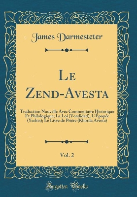 Book cover for Le Zend-Avesta, Vol. 2