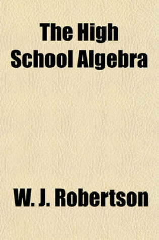 Cover of The High School Algebra