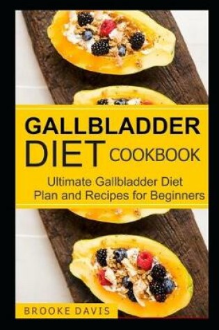 Cover of Gallbladder Diet Cookbook