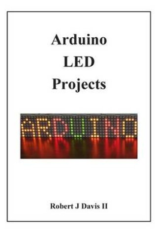 Cover of Arduino LED Projects