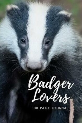 Cover of Badger Lovers 100 page Journal