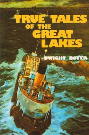 Cover of True Tales of the Great Lakes