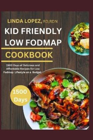 Cover of Kid Friendly Low Fodmap Cookbook