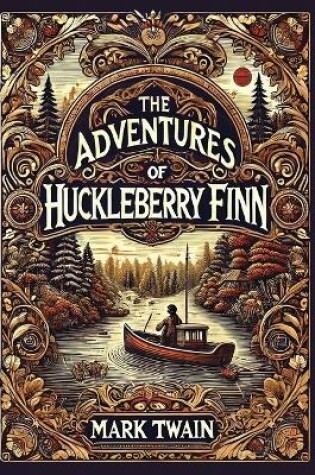 Cover of The Adventures of Huckleberry Finn(Laminated Hardback with Jacket)