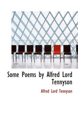 Book cover for Some Poems by Alfred Lord Tennyson