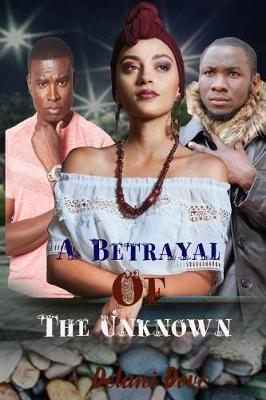 Cover of A Betrayal Of The Unknown