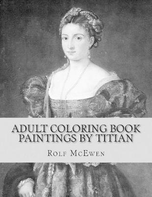 Book cover for Adult Coloring Book: Paintings by Titian