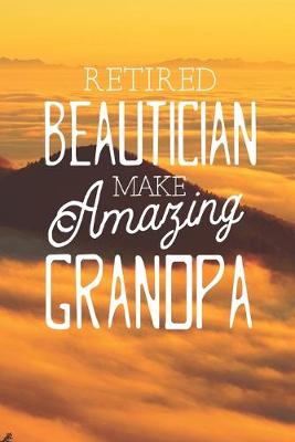 Book cover for Retired Beautician Make Amazing Grandpa