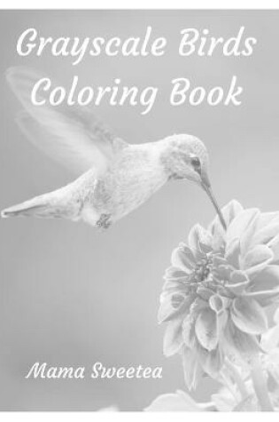 Cover of Grayscale Birds Coloring Book