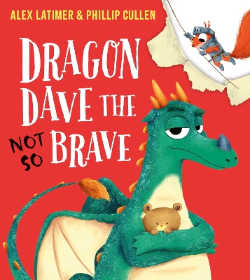 Book cover for Dragon Dave the (Not-So) Brave (PB)