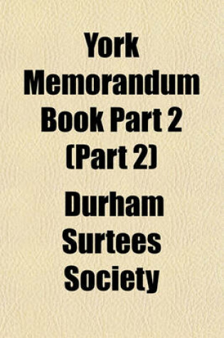 Cover of York Memorandum Book Part 2 (Part 2)