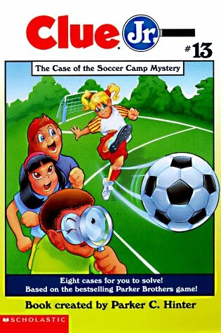 Cover of The Case of the Soccer Camp Mystery