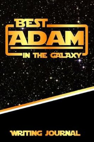 Cover of Best Adam in the Galaxy Writing Journal