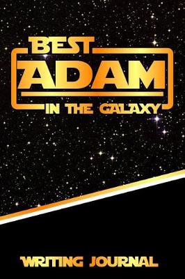 Book cover for Best Adam in the Galaxy Writing Journal