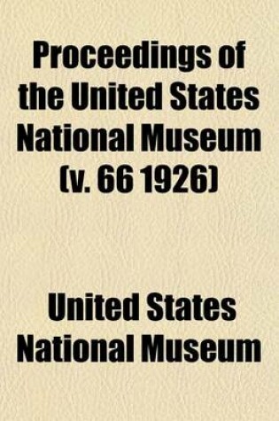 Cover of Proceedings of the United States National Museum (V. 66 1926)