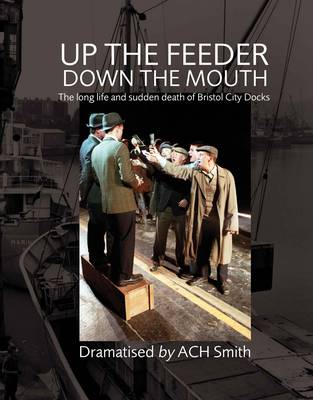 Book cover for Up the Feeder, Down the Mouth