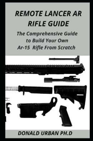 Cover of Remote Lancer AR Rifle Guide