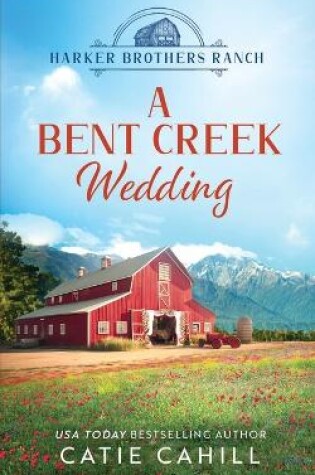 Cover of A Bent Creek Wedding