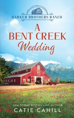 Book cover for A Bent Creek Wedding