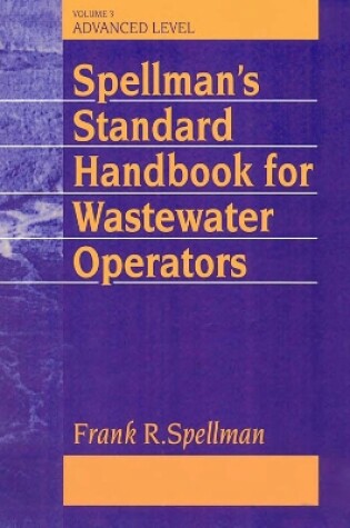 Cover of Spellman's Standard Handbook Wastewater Operators