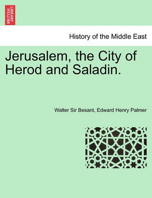 Book cover for Jerusalem, the City of Herod and Saladin. New Edition