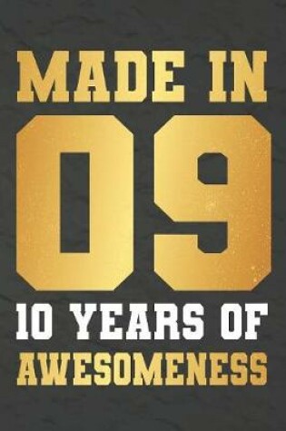 Cover of Made In 09 10 Years Of Awesomeness