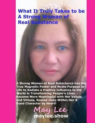 Book cover for What It Truly Takes to be a Strong Woman of Real Substance