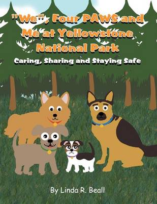 Book cover for We, Four Paws and Me at Yellowstone National Park