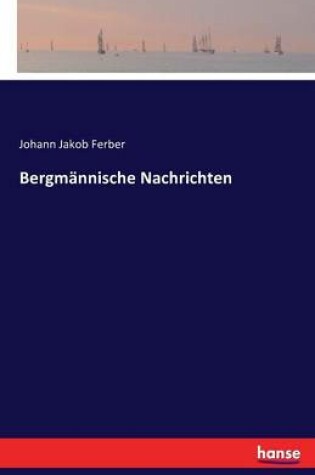 Cover of Bergmännische Nachrichten