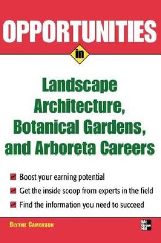 Cover of Opportunities in Landscape Architecture, Botanical Gardens and Arboreta Careers