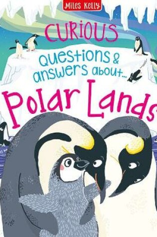 Cover of Curious Questions & Answers About Polar Lands