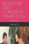 Book cover for Relatos de Sexo Cornudos Sumisos 82