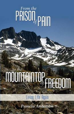 Book cover for From the Prison of Pain to the Mountaintop of Freedom