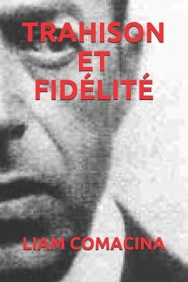 Book cover for Trahison Et Fidelite