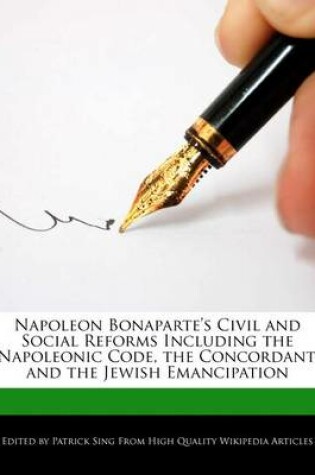 Cover of Napoleon Bonaparte's Civil and Social Reforms Including the Napoleonic Code, the Concordant, and the Jewish Emancipation