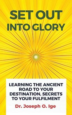 Book cover for Set Out Into Glory