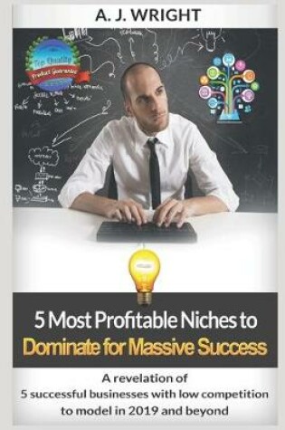 Cover of 5 Most Profitable Niches to Dominate for Massive Success