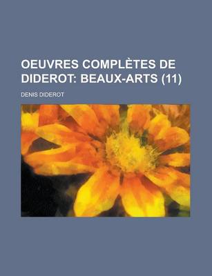 Book cover for Oeuvres Completes de Diderot (11); Beaux-Arts