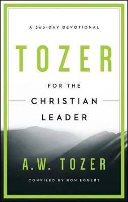 Book cover for Tozer For The Christian Leader