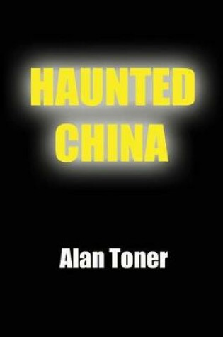 Cover of Haunted China